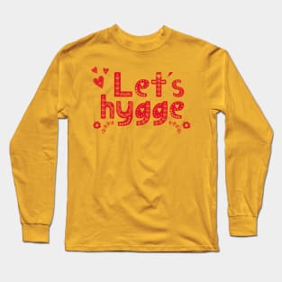 Cozy Hygge Long Sleeve T-Shirt